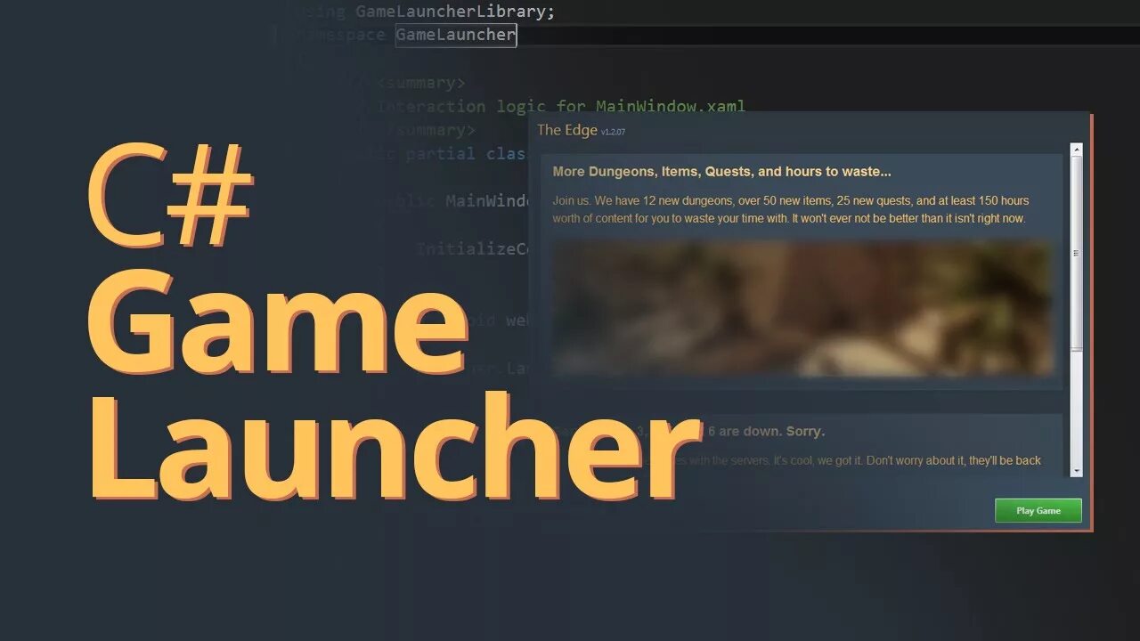 Cannot launch game. Launch game. game launcher wpf c#. launcher for game. game launcher design.
