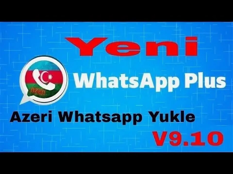 Azeri plus. WHATSAPP Plus Azeri. Vacap Pilus. WHATSAPP Plus yukle. WHATSAPP Plus AZE yukle.