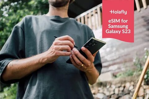 eSIM for Samsung Galaxy S23 - Holafly.