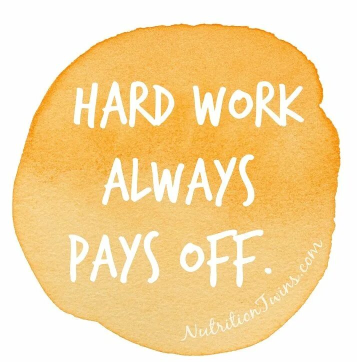 Work hard. Hard work pays off. Hard work paid off. Hard work pays off надпись.