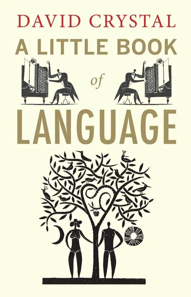 David Crystal books. A little book of language David Crystal. Crystal language book. Дэвид Кристал английский язык. David crystal