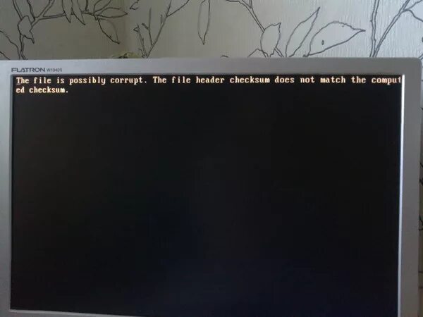 The file is possibly corrupt the file header checksum does not Match the Computed checksum. File is corrupted. Черный экран corrupt. The file is possible corrupt . The file header checksum does not Match the Computer checksum. The file is possible