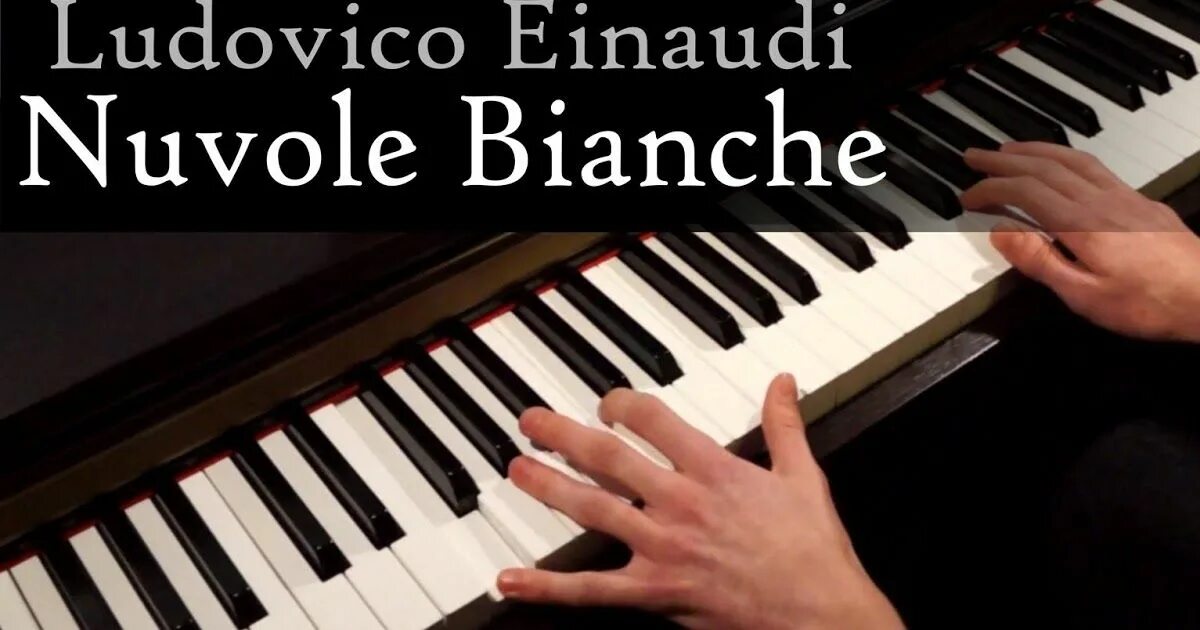 Ludovico einaudi nuvole bianche ноты. Ноты людовико эйнауди nuvole bianche. ludovico einaudi nuvole bianche обложка. людовико эйнауди нуволе бианчи.