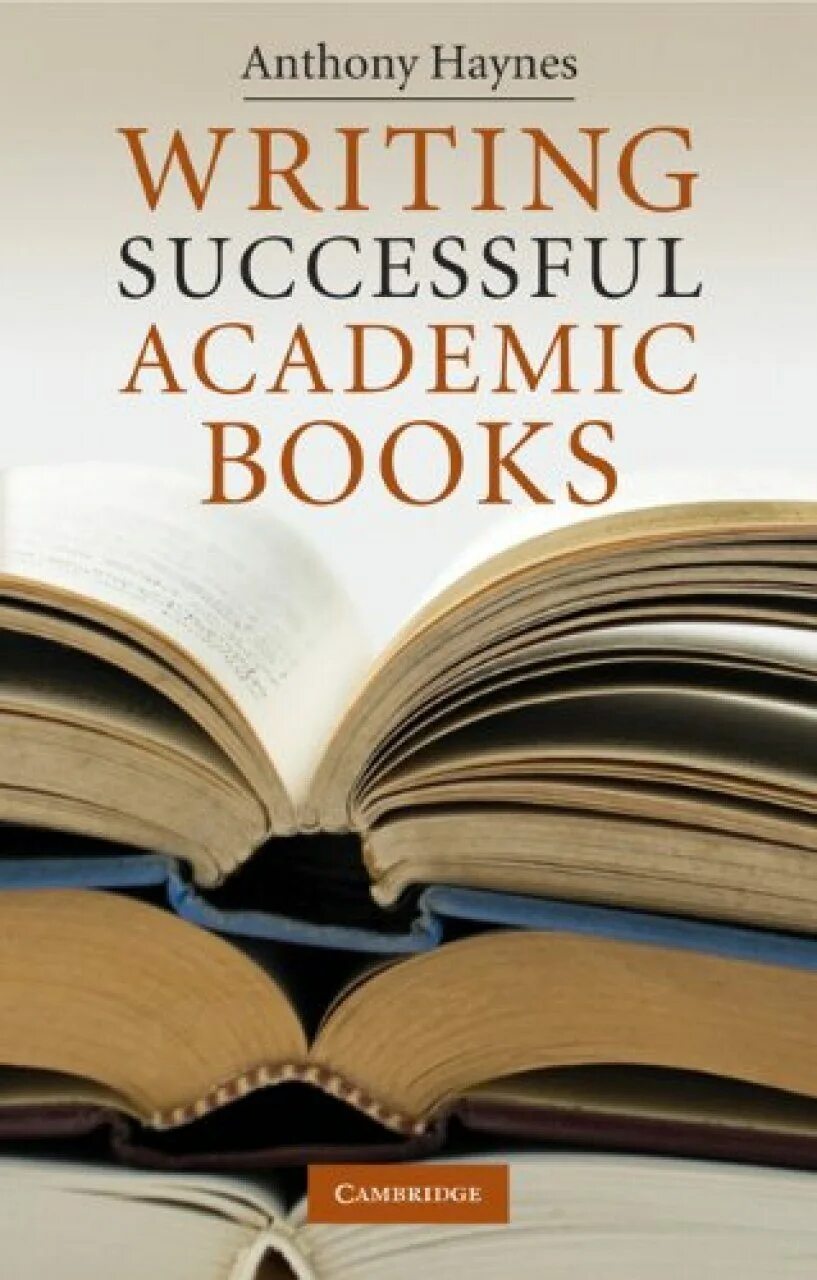 Successful writing. Academic book. Successful writing books. Cambridge book writing. Anthony haines.