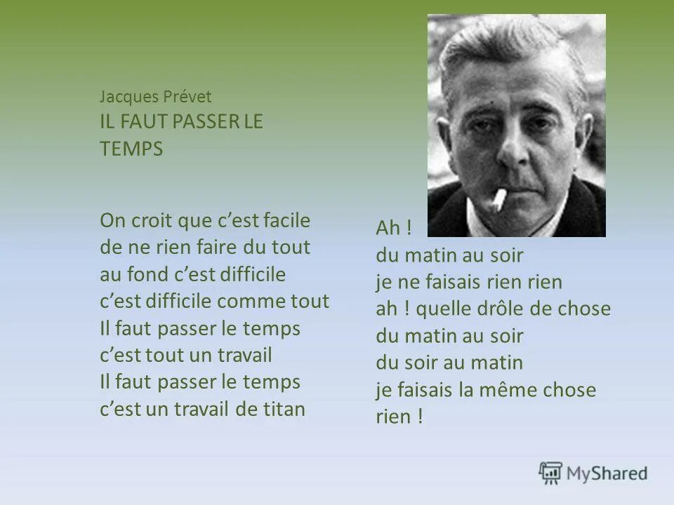 C est son. Стих французский il faut. Jacques Prevert il faut passer le Temps слушать. Жак Превер детство.