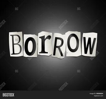 Borrow