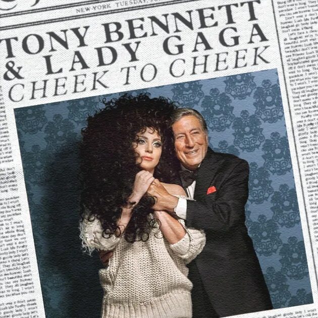 Леди Гага и Тони Беннетт Cheek to Cheek. Tony Bennett & Lady Gaga - Cheek to Cheek 2014. Cheek to Cheek леди Гага. Lady Gaga Cheek to Cheek обложка. Cheek to cheek