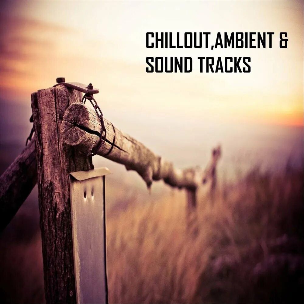 Ambient Sounds. Sound Ambient Sounds. Chillout Ambient Минимализм. Чилл Дэй. Ambient sound 1.18