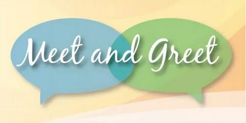 Meet and greet