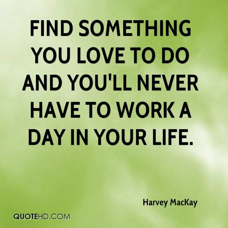 Find something to do. Find something. find something you like and do it forever футболка.