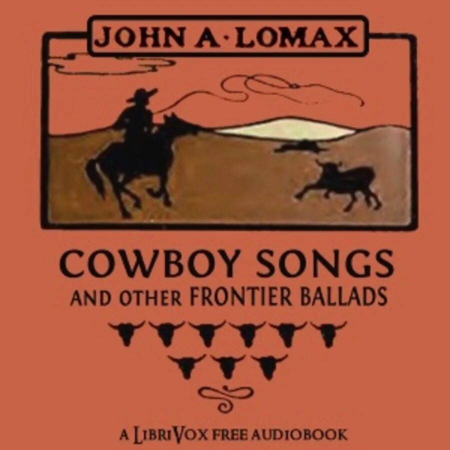 Cowboy Song. Аудиокнига про ковбоев. John Lomax картины. The Ballad of John Henry(2009). Нагетц ковбой песня