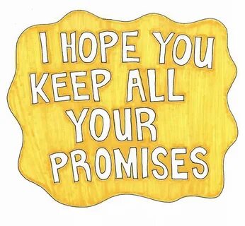 Keep your words