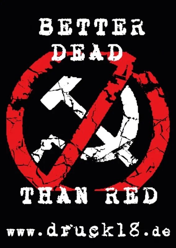 Than dead. Better Dead than Red. Red: better Red than Dead. Better be Dead than Red. Better Dead than Red группа.