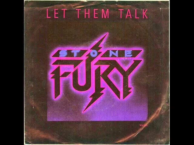 Stone fury. Stone Fury 1986. 1986 - Let them talk. 1986stone.Fury.Let.them.talk.1986. Stone Fury Band.