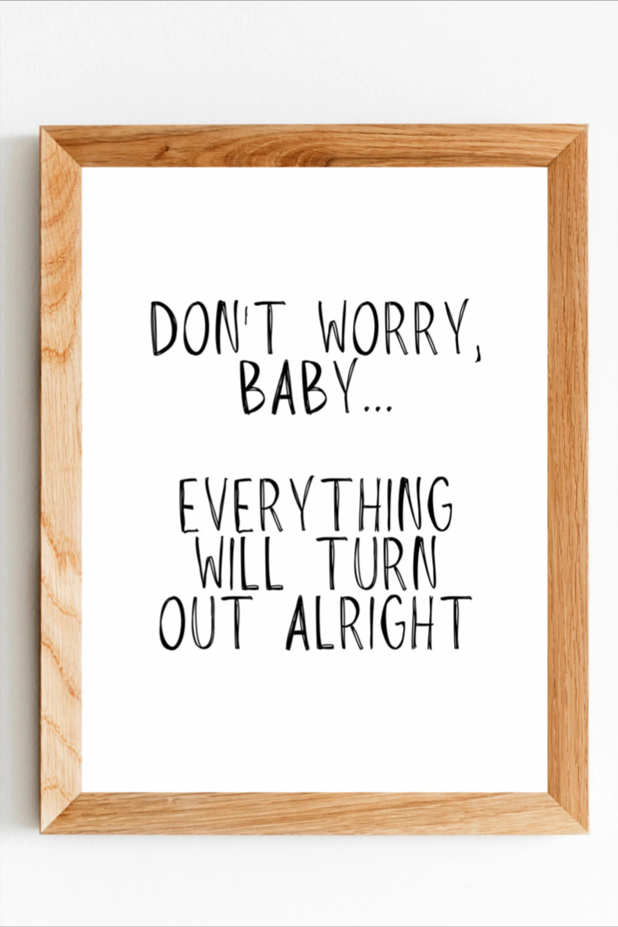 Don t worry if we. Everything will be alright. don&#039;t worry текст. don&#039;t worry baby, he&#039;s just.