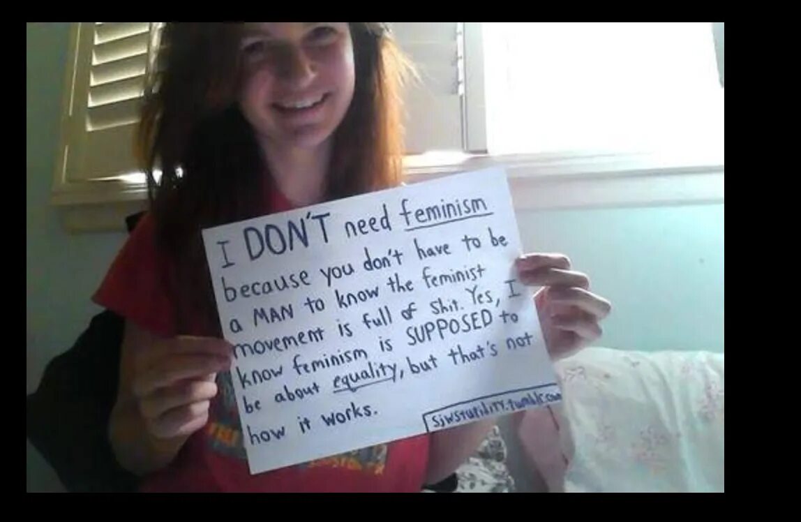 Don t need much. I don&#039;t need feminism because i. anti feminism. i need feminism because. becouse или because.