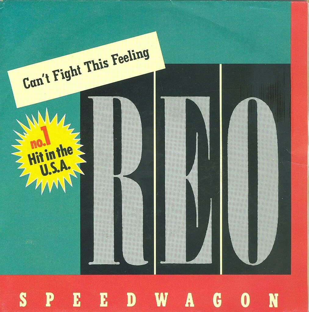 Песня can t fight. REO Speedwagon can't Fight this feeling. Can't Fight this feeling обложка. This feeling обложка. REO Speedwagon.
