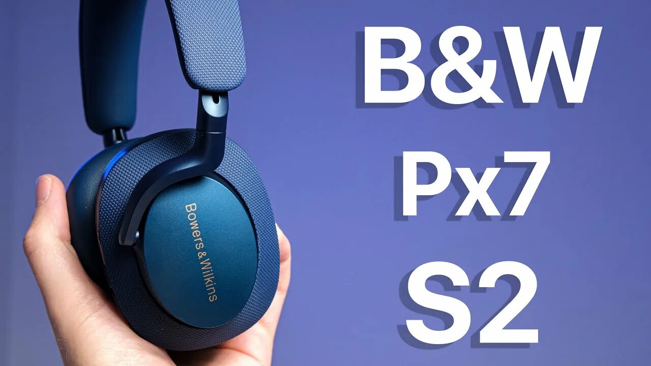 Bowers wilkins px7 s2 обзор. Bowers wilkins px7 s2.