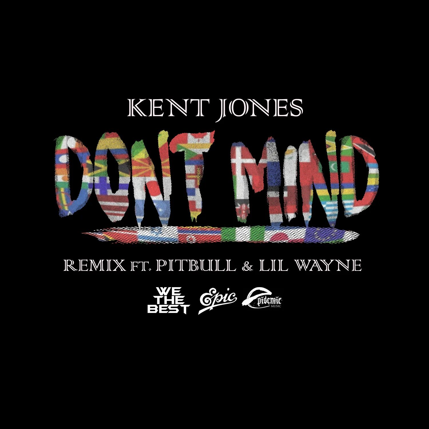 Don t mind kent jones sickick version. Kent Jones. Kent Jones - don't Mind (Sickick Version). Remix Jones. Трек:don’t Mind-Sickick.