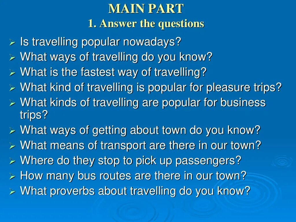 Questions about travelling. Йгуыешщт ищге екфмудштп. Топик Тревелинг по английскому. Questions about travelling for speaking. Questions about trip