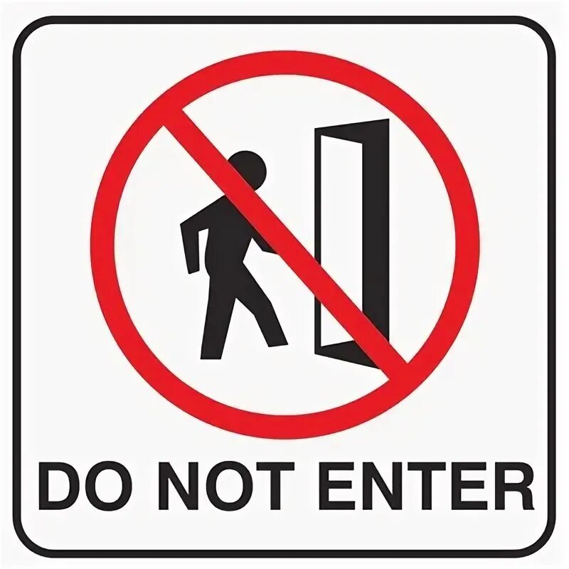 Dont only. Табличка do not enter. Do not enter картинка. Do not enter without knocking. Doesn't знак.