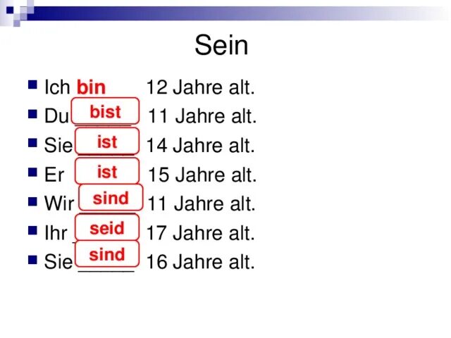 Bin bist в немецком. Ихь Бин. Jahre немецкий. Выберите правильный вариант ich.