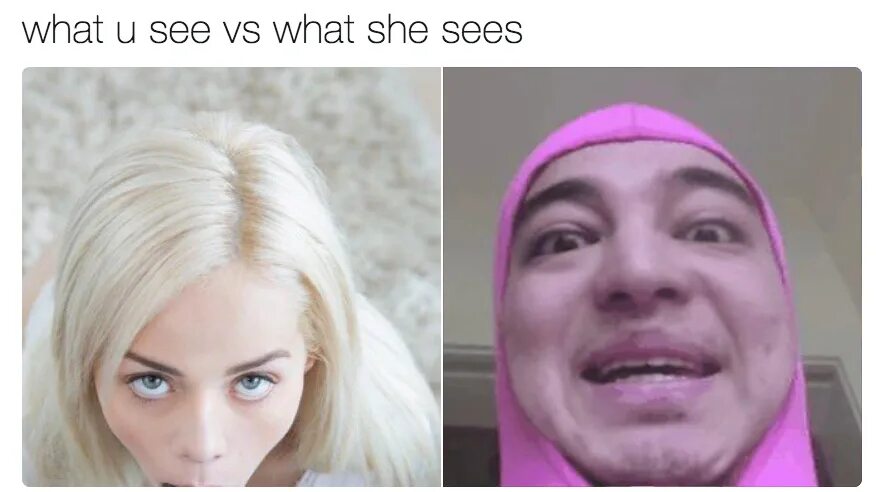 She knows what she is doing. Мем what she see. What she sees vs what you see. Мем what he sees. What u see what she sees.