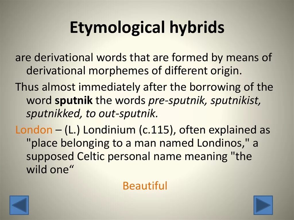 Characteristic feature. Etymological Hybrids. Etymological Doublets. Etymological Hybrids are. Etymological Doublets картинка.