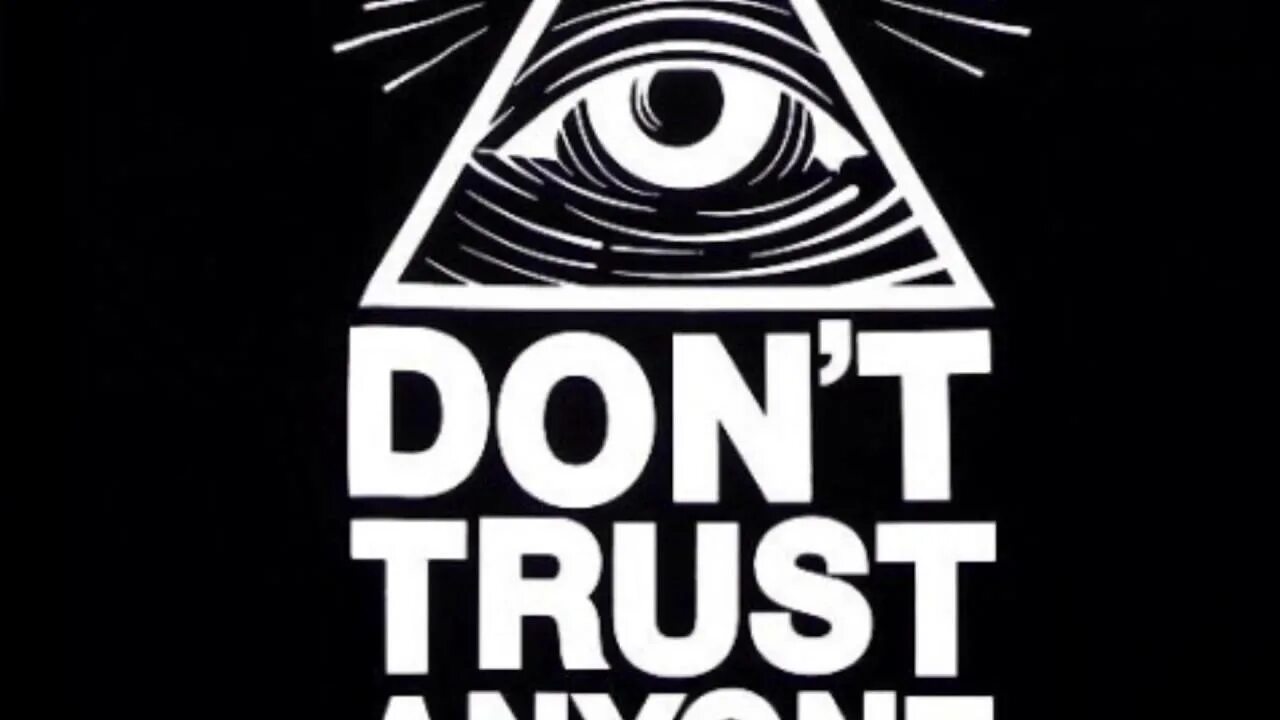Don t good. Don't Trust anyone. Don't Trust anyone картинка. Don't Trust anyone обои. Don't Trust anyone на чёрном фоне.