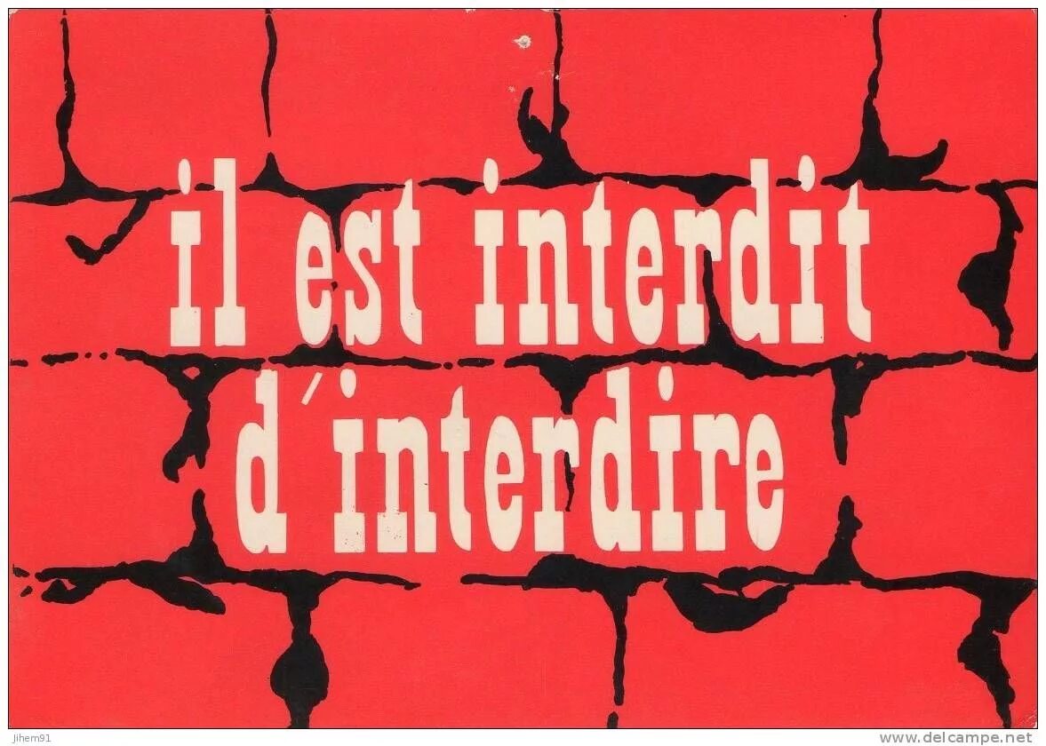 Il est bien. Запрещено запрещать лозунг 1968. Лозунги 1968. Запретный лозунг. Il est interdit d'interdire. Запрещать запрещено.