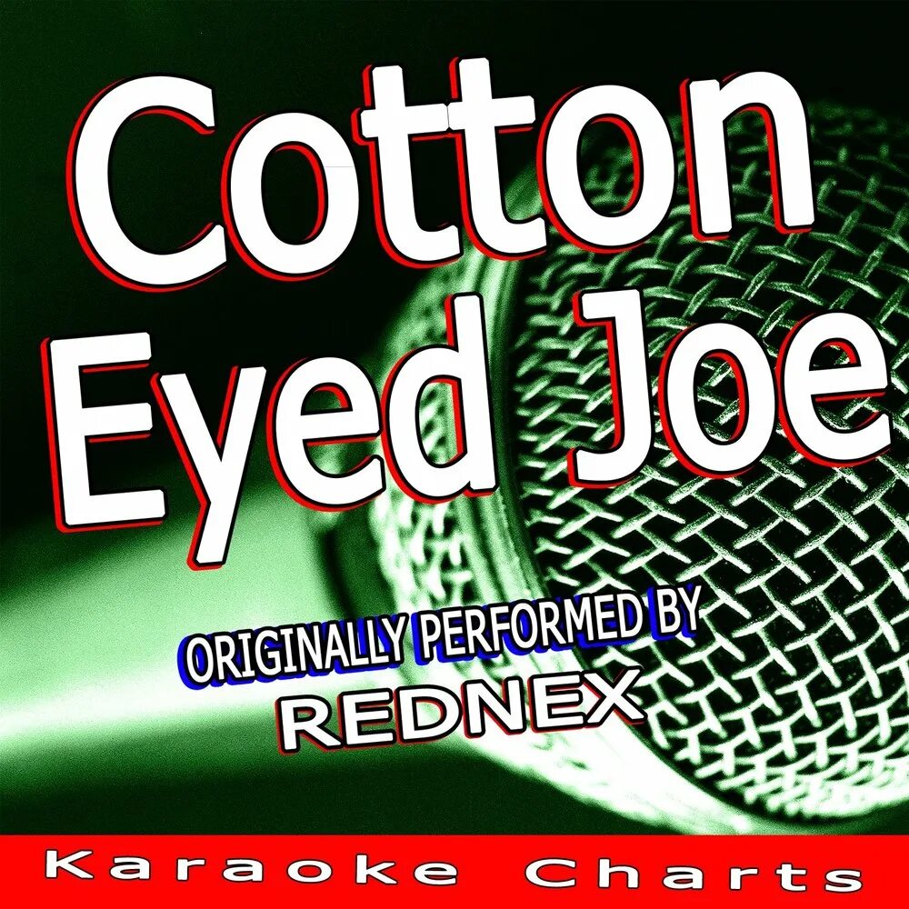 Cotton Eye Joe. Песня Cotton Eye Joe. Cotton Joe Omega. Rednex - Cotton Eye Joe обложка.