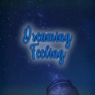 Feel dream