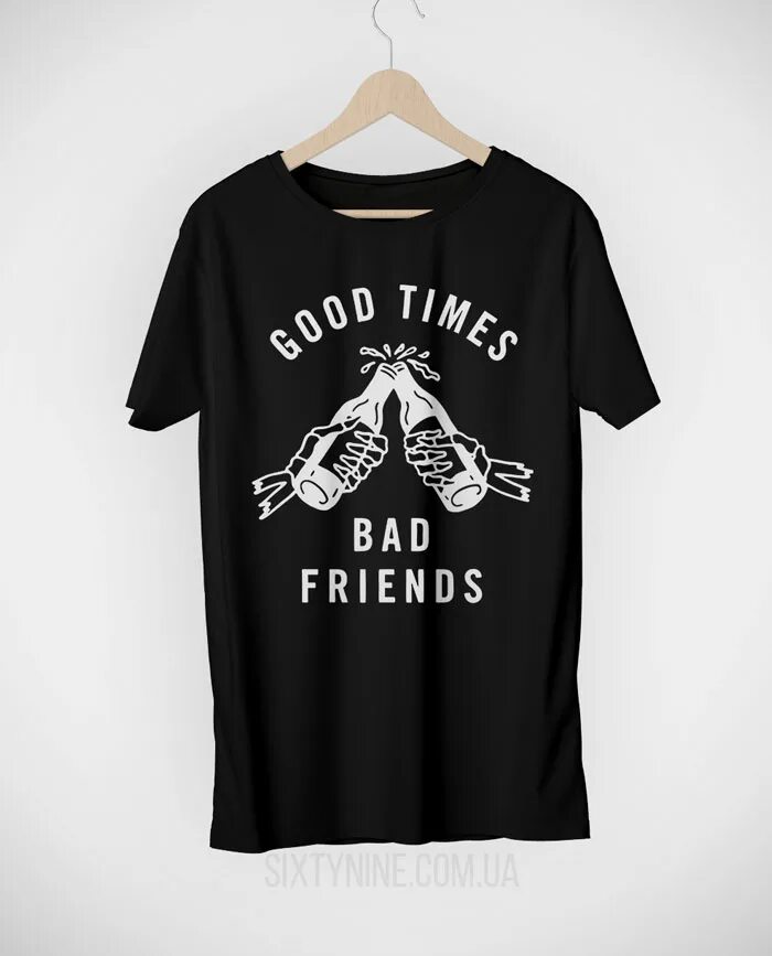 Good times Bad friends. Футболка Bad friends. Черная футболка good times Bad friends. Футболка с надписью good times Bad friends. Good friend bad friend