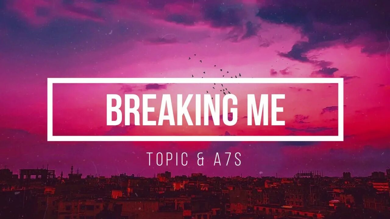 Break topic. Breaking me a7s. Topic feat. A7s Breaking me. Breaking me обложка. Breaking me topic.