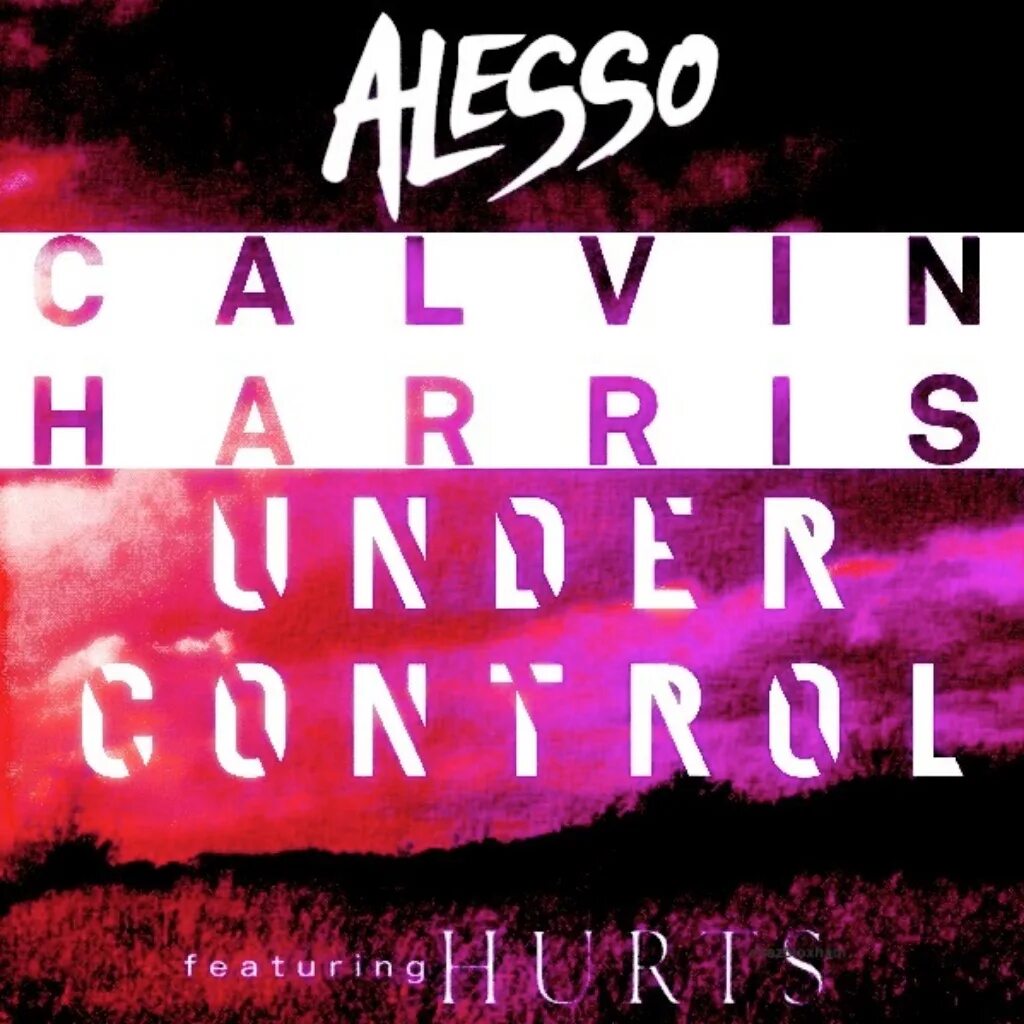 Under control calvin. Calvin harris under control. under control алессо. calvin harris alesso under control. calvin harris alesso hurts under control yastreb remix.