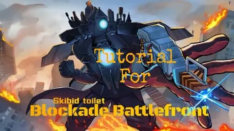 Updated skibidi toilet blockade battlefront