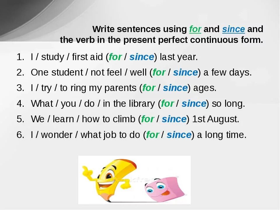 Презент Перфект for and since. Since for present perfect. Present perfect since for правило. Задания на for since. He since last year