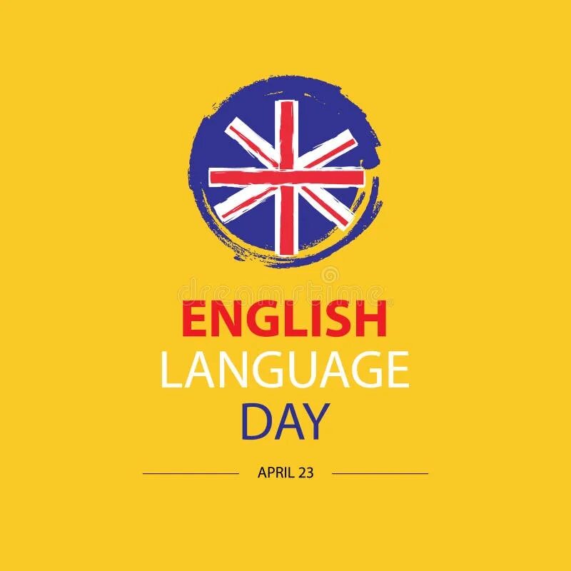 23 April English language Day. День английского языка. Всемирный день английского языка. 23 Апреля день английского языка. Сегодня был день на английском