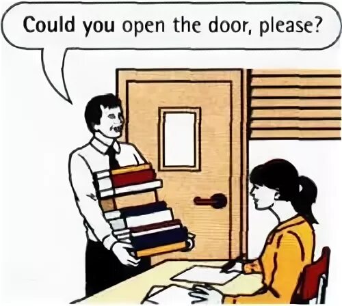 Could you me that book. Could you please. Could you open the Door please. You can. You can and you will.