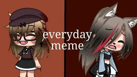 Everyday meme