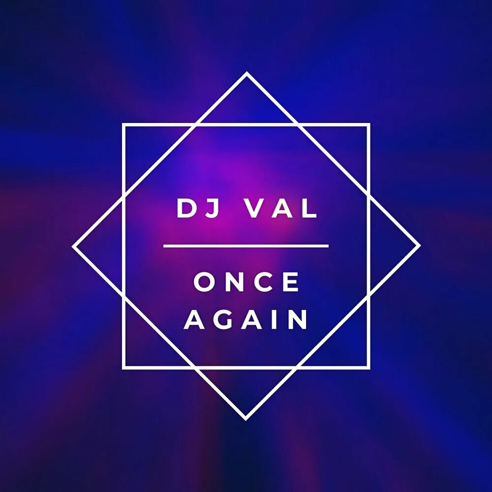 DJ Val. DJ Val - once again. DJ Val альбомы. Dj val не твой