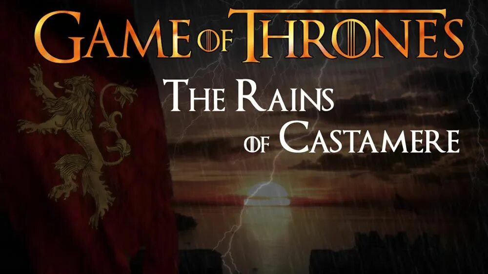 The rains of castamere. Game of Thrones - the Rains of Castamere. Рейны из Кастамере. Рейн из Кастамере. Дом Рейнов из Кастамере.