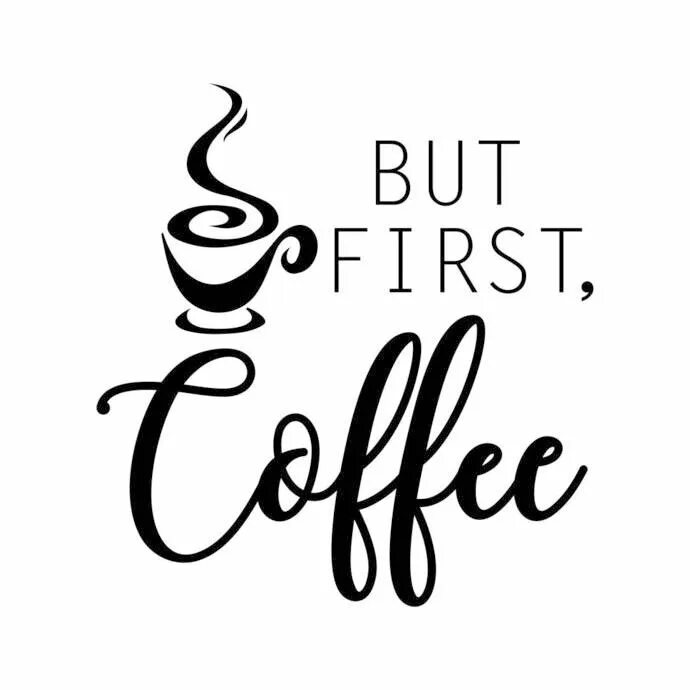 But first he. But first coffee. кофе pdf. фразы про кофе на английском. but first coffee картинки.