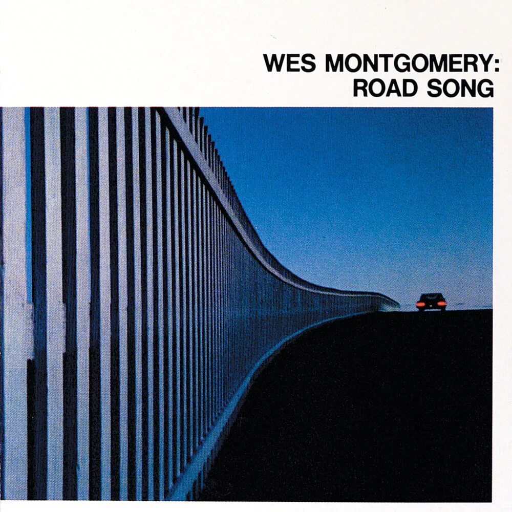 Песня дорога 8. Road Song. Cariba Wes Montgomery. Road песня. Wes Montgomery. FJL 109.