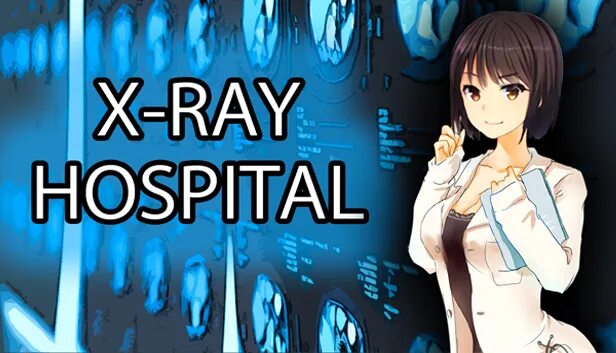 X ray hospical. Go to Hospital. 4 A game x-ray.