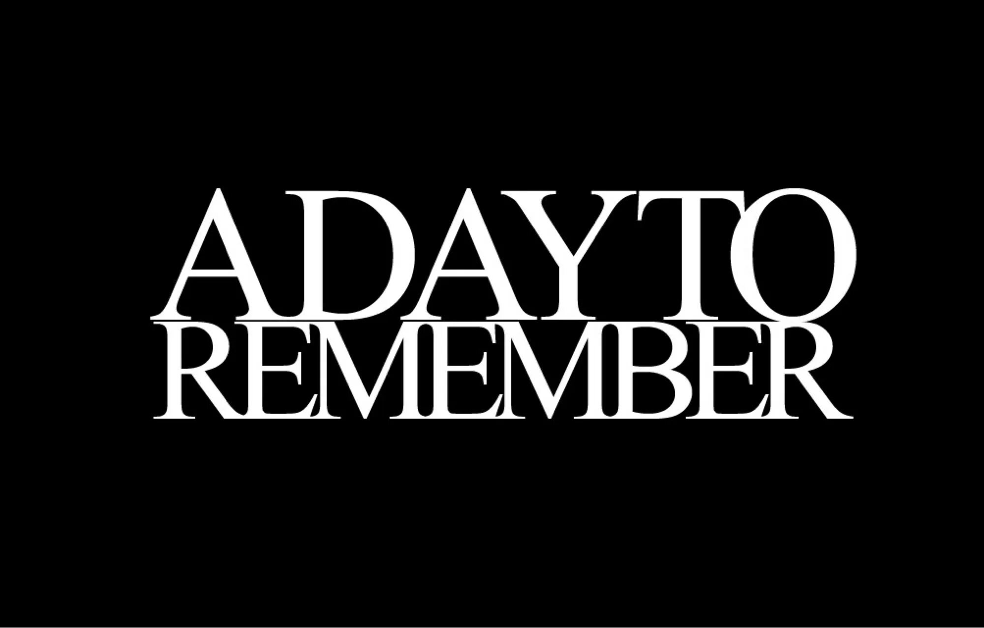 Holiday to remember. Картинка remember. A Day to remember логотип. A Day to remember for those who have Heart. A Day to remember обложка.