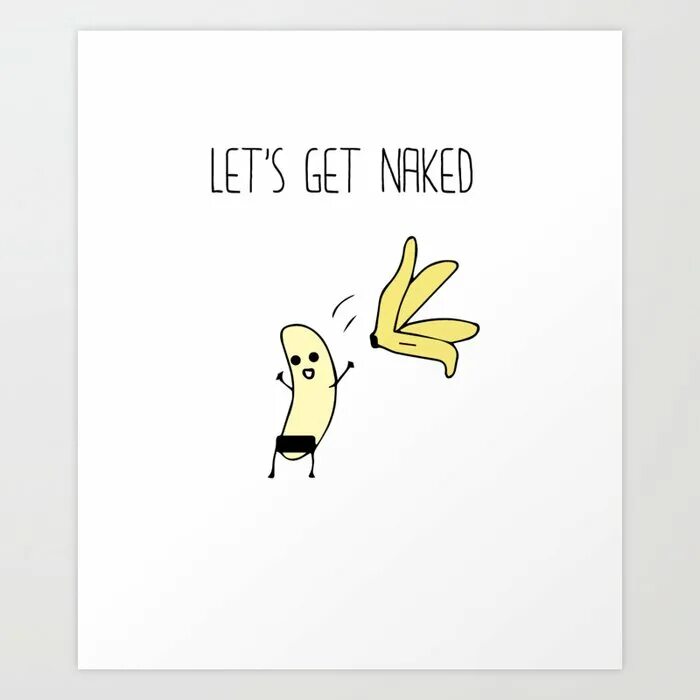 Let s get on with it. Lets get it. kris get the banana.
