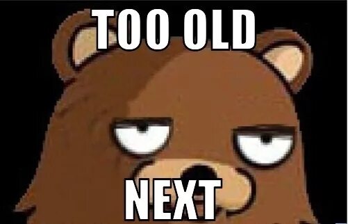 I am too old. Too old мем. педобир too old. педобир мемы. мемы про педобира.