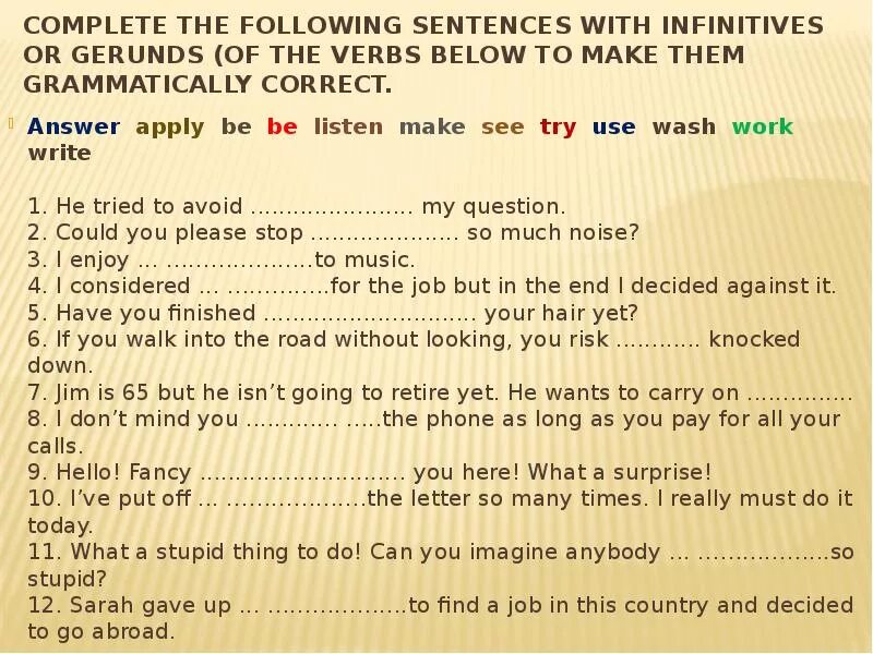 Make Gerund or Infinitive. Make Infinitive or упражнения. Sentences with Gerund. Gerund and Infinitive sentences. Complete the sentences using gerunds