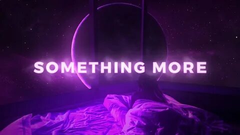 Something more